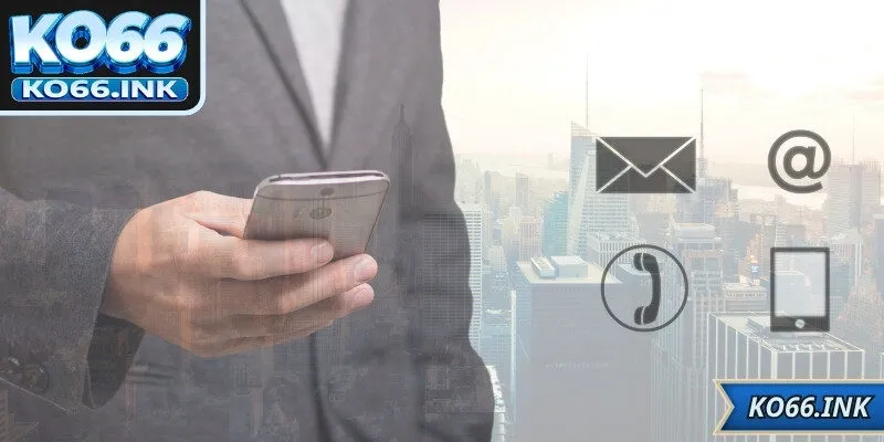 Giải đáp những thắc mắc khi liên hệ KO66 